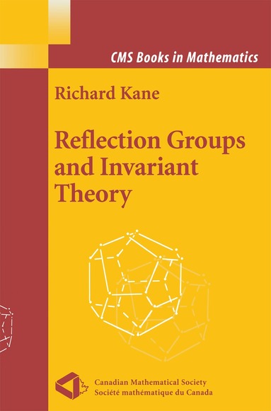 Richard Kane - Reflection Groups and Invariant Theory, Inbunden