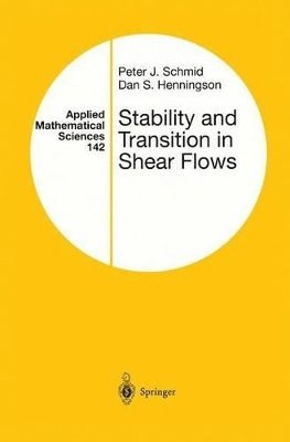 bokomslag Stability and Transition in Shear Flows