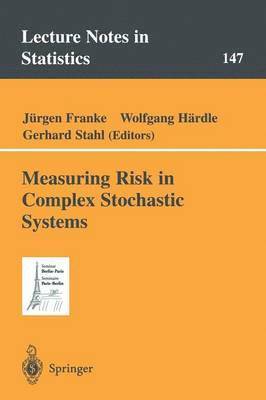 Measuring Risk in Complex Stochastic Systems 1