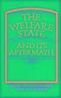 Welfare State and Its Aftermath