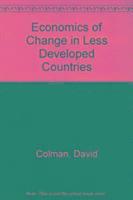 David Colman, Frederick Nixson - Economics of Change in Less Developed Countries, Häftad