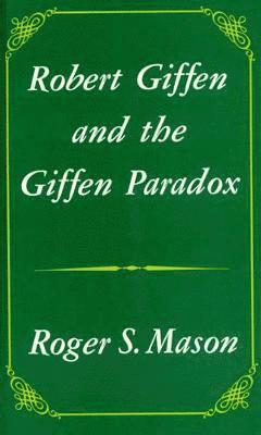 Robert Giffen and the Giffen Paradox 1