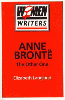 Elizabeth Langland - Anne Brontl, Inbunden