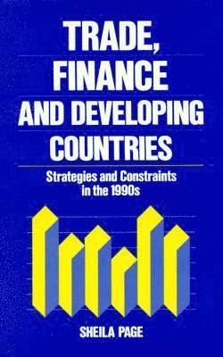 Sheila Page - Trade, Finance, and Developing Countries, Inbunden
