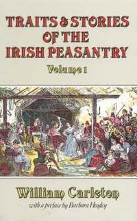 bokomslag Traits and Stories of the Irish Peasantry