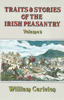 William Carleton - Traits and Stories of the Irish Peasantry, Häftad