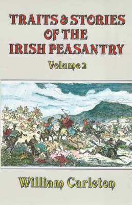 Traits and Stories of the Irish Peasantry 1