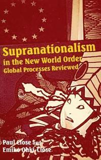 bokomslag Supranationalism in the New World Order