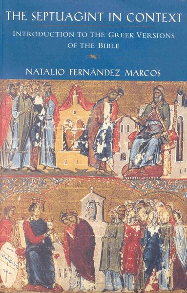 Natalio Fernández Marcos, Wilfred Watson - Septuagint in Context, Häftad