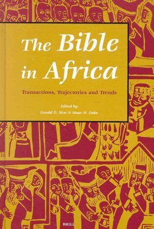 Gerald West, Musa Dube - Bible in Africa, Häftad