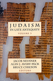 bokomslag Judaism in Late Antiquity, I, II, III