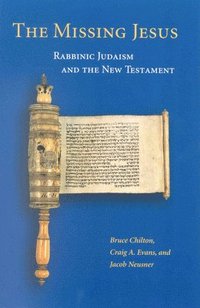 bokomslag The Missing Jesus: Rabbinic Judaism and the New Testament
