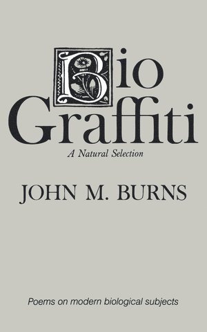John M. Burns - BioGraffiti, Häftad