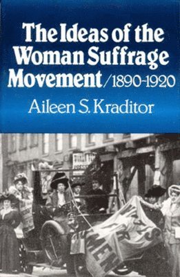 bokomslag The Ideas of the Woman Suffrage Movement