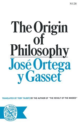 José Ortega y Gasset - Origin of Philosophy, Häftad