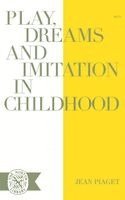 Jean Piaget - Play Dreams and Imitation in Childhood, Häftad