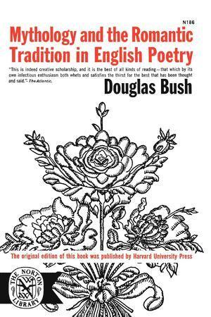 Mythology and the Romantic Tradition in English Poetry 1