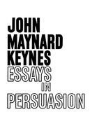 John Maynard Keynes - Essays in Persuasion, Häftad