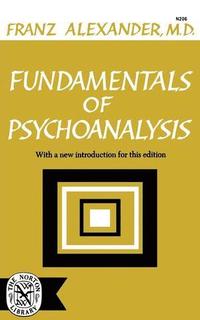 bokomslag Fundamentals of Psychoanalysis