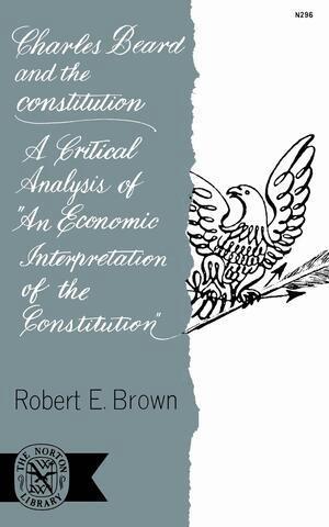 Robert E. Brown - Charles Beard and the Constitution, Häftad