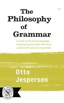 Otto Jesperson, Otto Jespersen - Philosophy of Grammar, Häftad