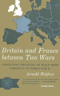 bokomslag Britain and France between Two Wars