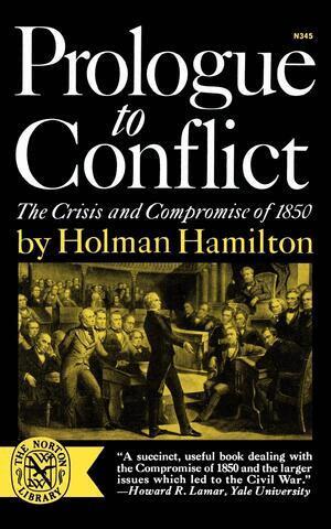 Holman Hamilton - Prologue to Conflict, Häftad