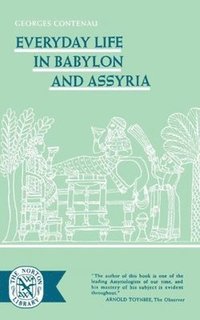 bokomslag Everyday Life in Babylon and Assyria