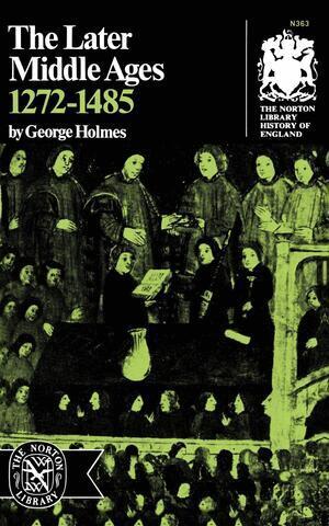 George Holmes - Later Middle Ages, 1272-1485, Häftad