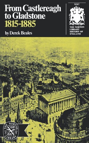 Derek Beales - From Castlereagh to Gladstone: 1815-1885, Häftad