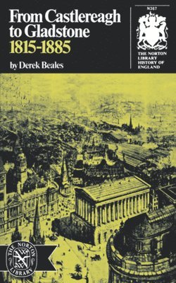Derek Beales - From Castlereagh to Gladstone: 1815-1885, Häftad