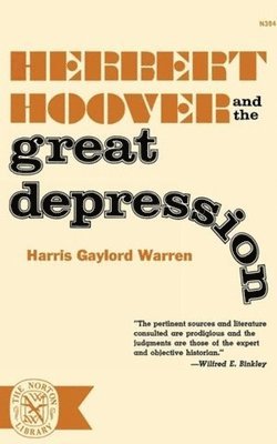 Harris Gaylord Warren - Herbert Hoover and the Great Depression, Häftad