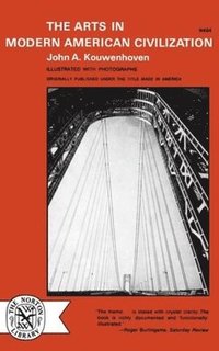 bokomslag The Arts in Modern American Civilization