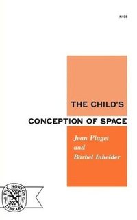 bokomslag The Child's Conception of Space