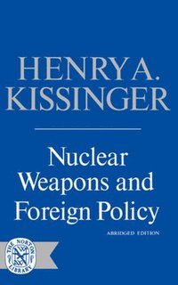 bokomslag Nuclear Weapons and Foreign Policy