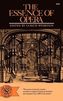 Ulrich Weisstein - Essence of Opera, Häftad