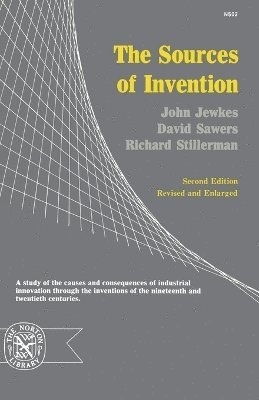 John Jewkes, David Sawers, Richard Stillerman - Sources of Invention, Häftad