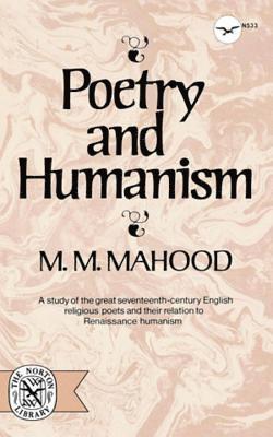 M. M. Mahood - Poetry and Humanism, Häftad