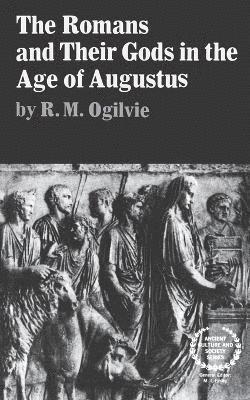 The Romans and Their Gods in the Age of Augustus 1
