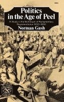 bokomslag Politics in the Age of Peel: A Study in the Technique of Parliamentary Representation 1830-1850
