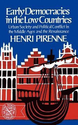 Henri Pirenne - Early Democracies in the Low Countries, Häftad