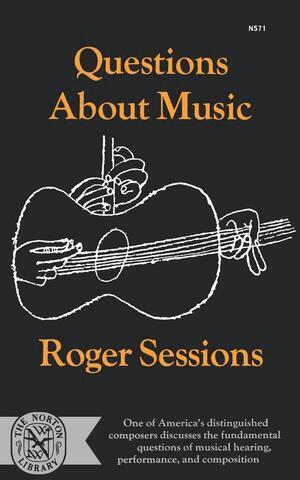 Roger Sessions - Questions About Music, Häftad