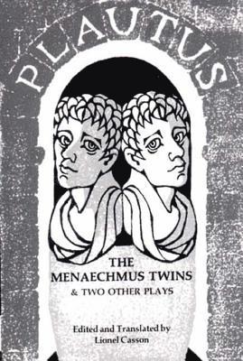 The Menaechmus Twins and Two Other Plays 1