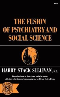 bokomslag The Fusion of Psychiatry and Social Science
