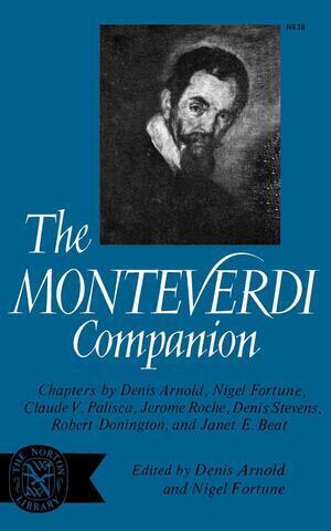 Denis Arnold, Nigel Fortune - Monteverdi Companion, Häftad