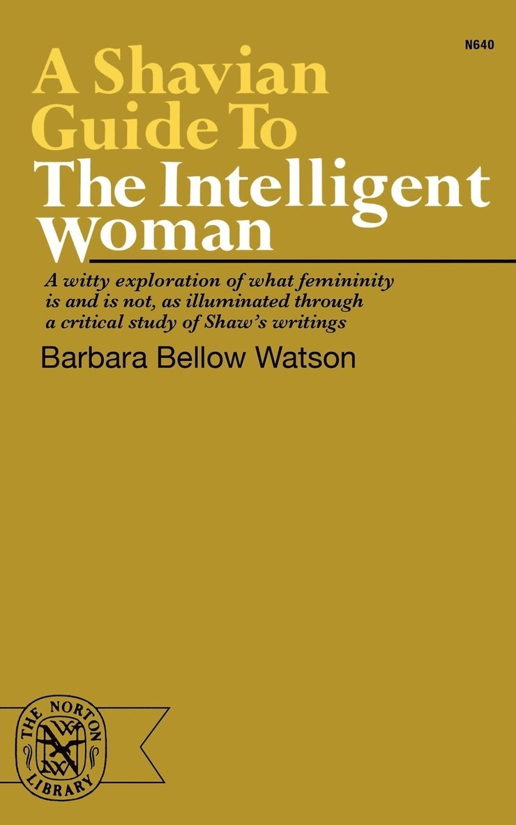 Barbara Bellow Watson - Shavian Guide to the Intelligent Woman, Häftad