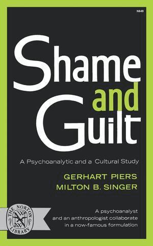 Gerhart Piers, Milton B. Singer - Shame and Guilt, Häftad
