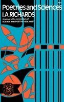 I. A. Richards - Poetries and Sciences, A Reissue of Science and Poetry (1926, 1935) with Commentary, Häftad