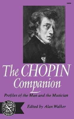 bokomslag The Chopin Companion: Profiles of the Man and the Musician