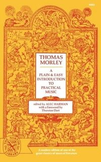 bokomslag A Plain and Easy Introduction to Practical Music